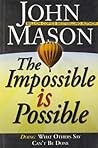 Impossible is Pos...