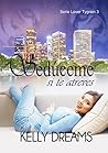Sedúceme si te atreves by Kelly Dreams