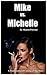 Mike versus Michelle