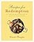 Recipes for Redemption: A C...