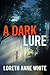 A Dark Lure (A Dark Lure, #1)