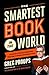 The Smartest Book in the World: A Lexicon of Literacy, A Rancorous Reportage, A Concise Curriculum of Cool