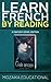 Learn French: By Reading Fa...
