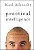 Practical Intelligence: The Art and Science of Common Sense