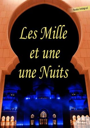 Les Mille et Une Nuits (Kindle Edition)