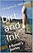 Dirt and Ink: A Runner's Jo...