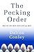 The Pecking Order by Dalton Conley The Pecking Order by Dalton Conley