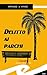Delitto ai parchi (Italian Edition)