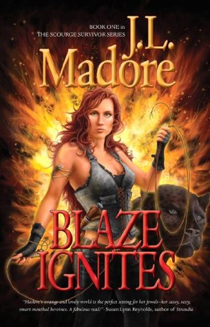 Blaze Ignites (Scourge Survivor, #1)