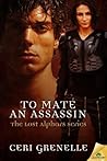 To Mate an Assassin by Ceri Grenelle