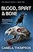 Blood, Spirit & Bone (The Hunted Book 2)