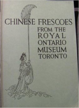 Chinese Frescoes from the Royal Ontario Museum
