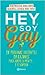 Hey soy Gay