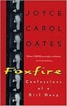 Foxfire: Confessi...