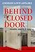 Behind The Closed Door