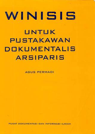Winisis untuk pustakawan, dokumentalis dan arsiparis