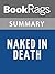 Summary & Study Guide Naked in Death by Nora Roberts by BookRags Summary & Study Guide Naked in Death by Nora Roberts by BookRags