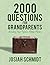 2000 Questions for Grandparents: Unlocking Your Family's Hidden History