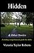 Hidden & Other Stories by Victoria Taylor Roberts