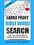 Large Print Bible Word Search Volume 1: 100 Bible Related Word Search Puzzles