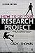 How to Do Your Research Project: A Guide for Students in Education and Applied Social Sciences