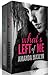 What's Left of Me Series Box Set by Amanda Maxlyn