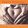 Rediscovering Birth by Sheila Kitzinger