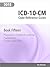 ICD-10-CM Code Reference Guide: Book 15: Pregnancy, Childbirth and the Puerperium: Codes O00 Through O9A