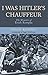 I Was Hitler's Chauffeur: T...