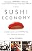 The Sushi Economy by Sasha Issenberg