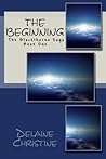 The Beginning by Delaine Christine