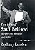 The Life of Saul Bellow, Volume 1: To Fame and Fortune, 1915-1964