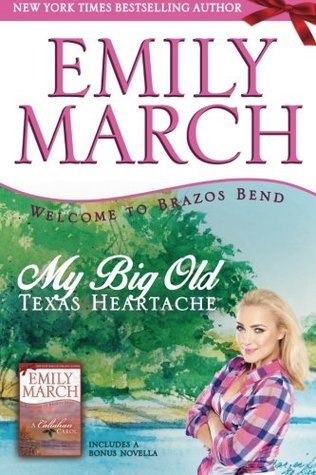 My Big Old Texas Heartache / A Callahan Carol(Two Brazos Bend Stories)