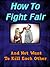 How To Fight Fair (And Not Want To Kill Each Other)