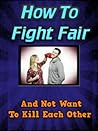 How To Fight Fair