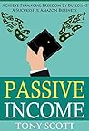 Passive Income by Tony Scott