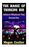 The Magic Of Thinking Big by Megan Coulter