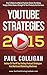 YouTube Strategies 2015 by Paul Colligan