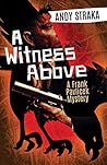 A Witness Above: ...