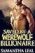 Saved by a Werewolf Billionaire