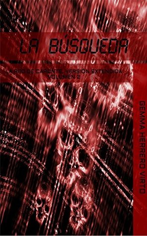 La búsqueda (La red de Caronte, Versión extendida nº 2) (Spanish Edition)
