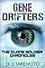 Gene Drifters: The Clone Soldier Chronicles-Book III