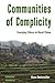 Communities of Complicity: Everyday Ethics in Rural China (Dislocations, 10)