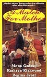 A Match For Mother by Mona K. Gedney