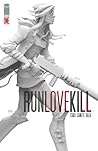 RUNLOVEKILL #1 by Jon Tsuei