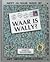Waar is Wally? by Martin Handford