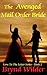 The Avenged Mail Order Bride by Brynd Wilder
