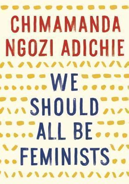 We Should All Be Feminists