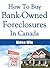 How To Buy A Foreclosure and How To Buy Foreclosed Homes