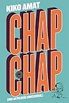 Chap Chap: Una an...